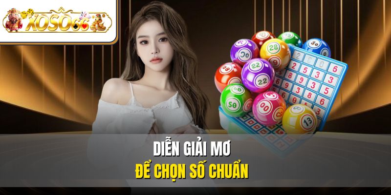 Diễn giải mơ để chọn số chuẩn